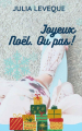Couverture Joyeux Noël. Ou pas ! Editions Autoédité 2021