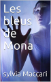 Couverture Les bleus de Mona Editions Autoédité 2021