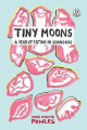 Couverture Tiny Moons: A Year of Eating in Shanghai Editions The Emma Press 2020
