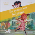 Couverture Une aventure avec Pollyanna Editions Hachette 2020
