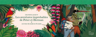 Couverture Les aventures improbables de Peter et Herman (ou le tour du monde en 25 escales)  Editions Les fourmis rouges 2013