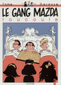 Couverture Le Gang Mazda, tome 4 : Le Gang Mazda roucoule Editions Dupuis 1993