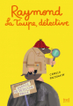 Couverture Raymond la taupe, Détective Editions Seuil (Jeunesse) 2021