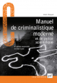 Couverture Manuel de criminalistique moderne et de police scientifique Editions Presses universitaires de France (PUF) (Criminalité internationale) 2011