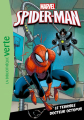 Couverture Spider-man (roman), tome 08 : Le terrible Docteur Octopus Editions Hachette (Bibliothèque Verte) 2017
