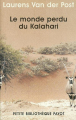 Couverture Le monde perdu du Kalahari Editions Payot (Petite bibliothèque - Voyageurs) 2002