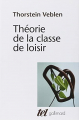 Couverture La théorie de la classe de loisir Editions Gallimard  (Tel) 1979