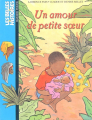 Couverture Un amour de petite soeur Editions Bayard (Les belles histoires) 2005