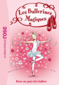 Couverture Les ballerines magiques, tome 07 : Rose au pays des ballets Editions Hachette (Bibliothèque Rose) 2010