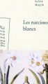 Couverture Les narcisses blancs Editions Arléa 2021