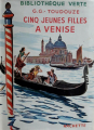 Couverture Cinq jeunes filles à Venise Editions Hachette (Bibliothèque Verte) 1955