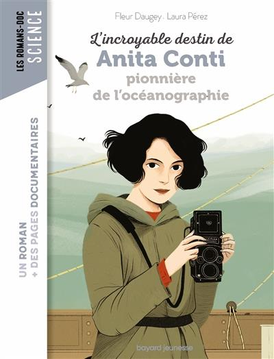 Couverture L'incroyable destin d'Anita Conti, pionnière de l'océanographie