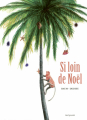 Couverture Si loin de Noël Editions Seuil (Albums jeunesse) 2021