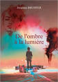 Couverture De l'ombre à la lumière  Editions Vérone 2020