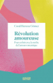 Couverture Révolution amoureuse : Pour en finir avec le mythe de l'amour romantique Editions Binge Audio (La Collection sur la table) 2021