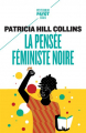 Couverture La pensée féministe noire Editions Payot (Petite bibliothèque) 2021