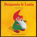 Couverture Benjamin le Lutin Editions Gallimard  (Jeunesse - Giboulées) 2017