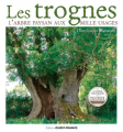 Couverture Les trognes, l'arbre paysan aux milles usages Editions Ouest-France 2010