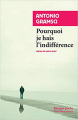 Couverture Pourquoi je hais l'indifférence Editions Rivages (Poche) 2012
