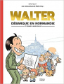 Couverture Walter débarque en Normandie (et dessine sa souris en slip) Editions Pielot 2021