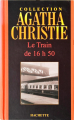 Couverture Le train de 16h50 Editions Hachette 2005
