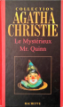 Couverture Le mystérieux Mr Quinn / Le mystérieux Monsieur Quinn Editions Hachette (Agatha Christie) 2006