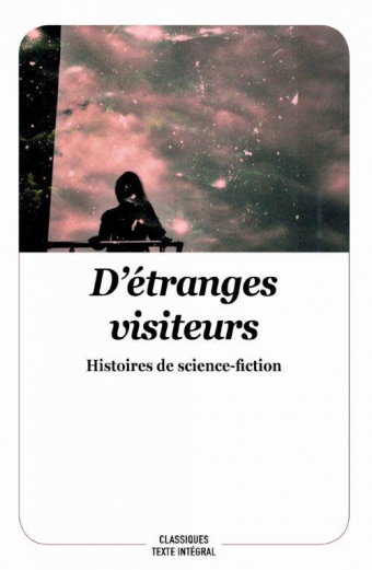 Couverture D'étranges visiteurs - Histoires de science-fiction