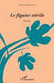Couverture Le figuier stérile Editions L'Harmattan 2021