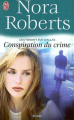 Couverture Lieutenant Eve Dallas, tome 08 : Conspiration du crime Editions J'ai Lu 2004