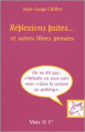 Couverture Réflexions faites... et autres libres pensées Editions Mots et Cie 2003
