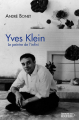 Couverture Yves Klein le peintre de l'infini Editions du Rocher (Biographie) 2006
