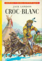 Couverture Croc-Blanc / Croc Blanc Editions Hachette (Idéal bibliothèque) 1952