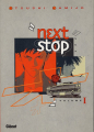 Couverture Next Stop, tome 1 Editions Glénat (Kaméha) 1997