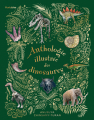 Couverture L'anthologie illustrée des dinosaures incroyables Editions Auzou  2021