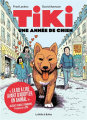 Couverture Tiki : une année de chien Editions La Boîte à Bulles 2021