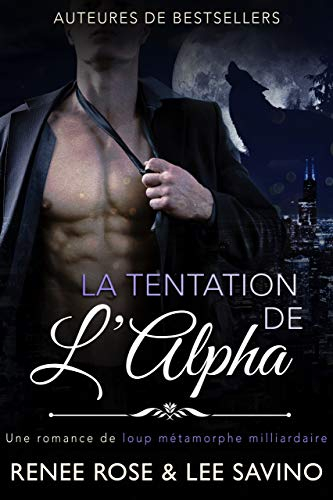 Couverture Alpha bad boy, tome 1 : La Tentation de l'Alpha