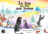Couverture Le lion qui était une lionne Editions Jeanne Sélène 2021