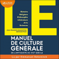 Couverture Le manuel de culture générale : De l'Antiquité au XXIe siècle Editions Audiolib 2021