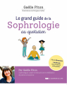 Couverture Le grand guide de la Sophrologie au quotidien Editions Le Courrier du Livre 2021