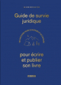 Couverture Guide de survie juridique pour écrire et publier son livre Editions Pyramyd 2020