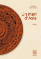Couverture Un mari d'Asie Editions Des 4 seigneurs 2021