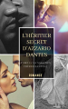 Couverture La saga des frères Dantes, tome 1 : L'Héritier secret D'Azzario Dantes Editions Autoédité 2017