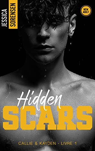 Couverture Callie & Kayden, tome 1 : Hidden Scars