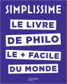 Couverture Simplissime : Le livre de philo le + facile du monde Editions Hachette (Pratique) 2018
