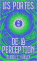 Couverture Les portes de la perception Editions 10/18 (Domaine étranger) 2021
