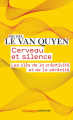 Couverture Cerveau et silence Editions Flammarion (Champs - Sciences) 2021