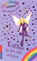 Couverture L'arc-en-ciel magique : Les fées du ciel, tome 6 : Esther, la fée des éclairs Editions Pocket (Jeunesse) 2008