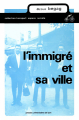 Couverture L'immigré et sa ville Editions Presses universitaires de Lyon 1984