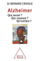 Couverture Alzheimer : Que savoir ? Que craindre ? Qu'espérer ? Editions Odile Jacob 2014