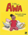 Couverture Awa, tome 1 : Faut qu'on change le monde ! Editions Talents Hauts 2021
